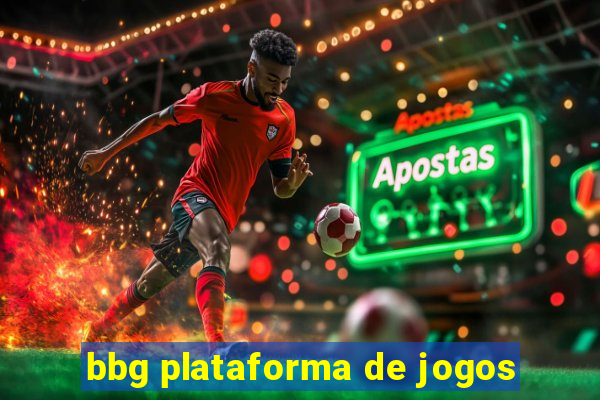 bbg plataforma de jogos